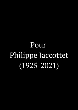 En hommage à Philippe Jaccottet